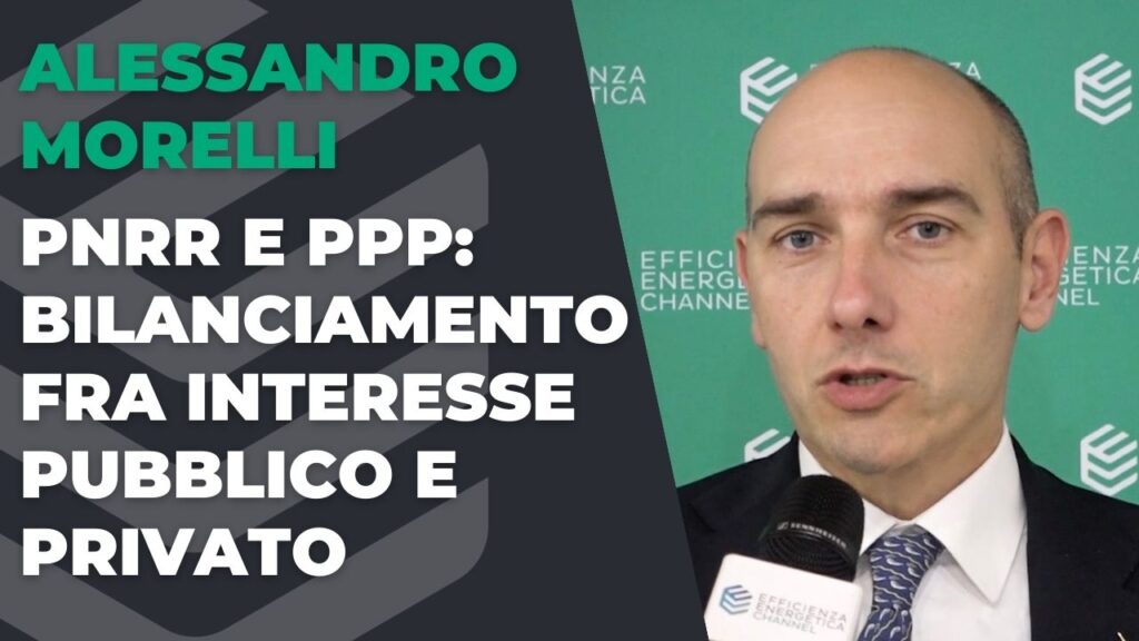 PNRR and PPP: balancing public and private interests – Interview with Alessandro Morelli