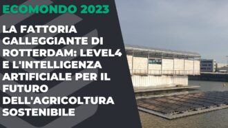 La Fattoria Galleggiante di Rotterdam: Level4 e l’IA per il futuro dell’agricoltura sostenibile