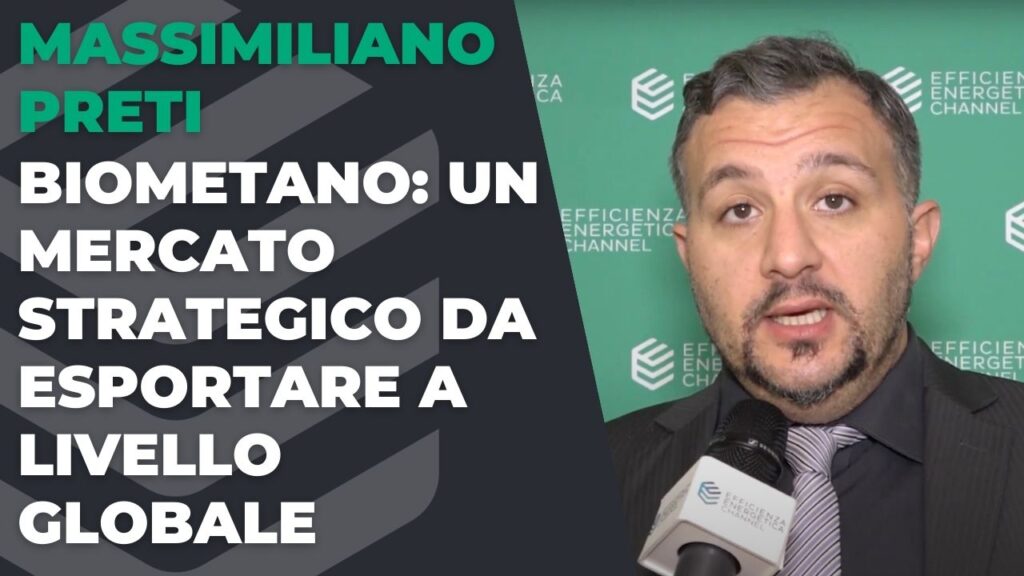 Biometano: il combustile green 0-emissions strategico per l’Europa – Intervista a Massimiliano Preti
