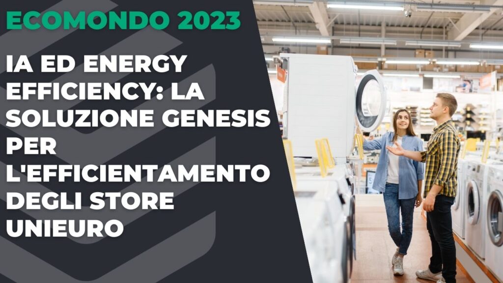 IA ed Energy Efficiency: la soluzione Genesis per l’efficientamento degli store Unieuro