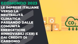 Le imprese italiane verso la neutralità climatica passando dalle CER e dai crediti di carbonio