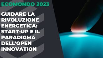 Guidare la Rivoluzione Energetica: Start-up e il Paradigma dell’Open Innovation